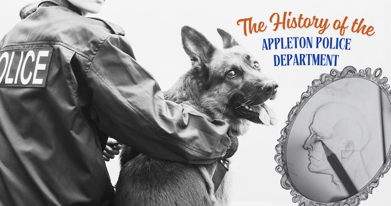 The History of the Appleton Police Department